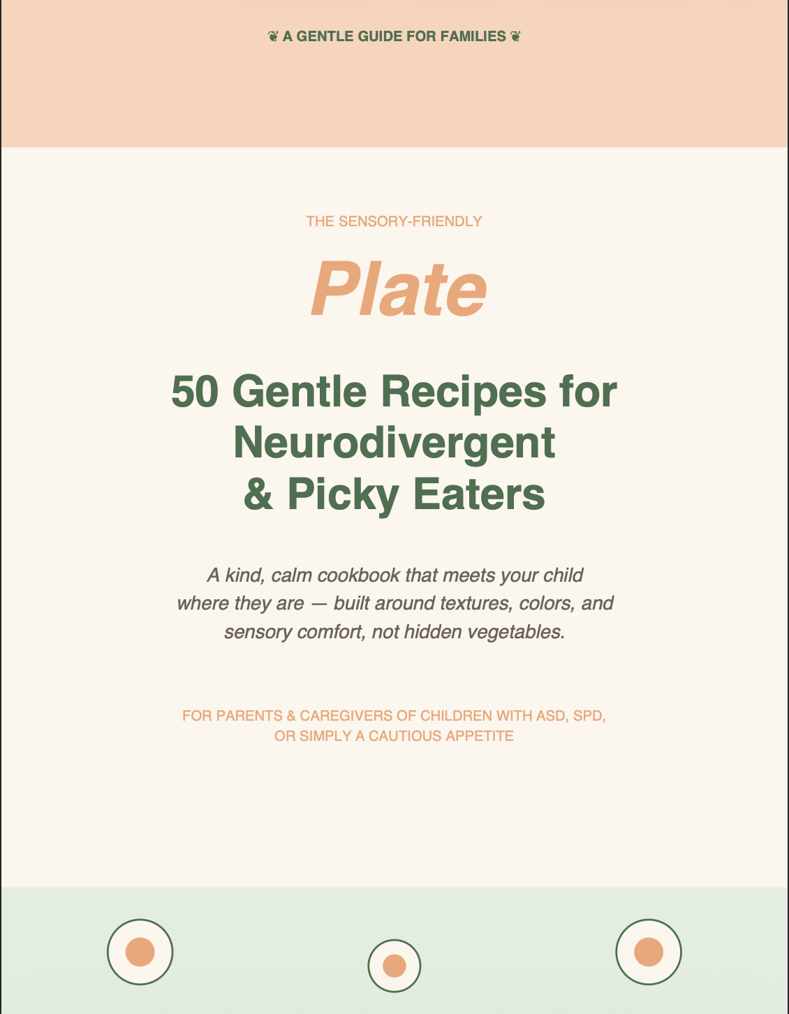 No More Dinner Battles: 50 gentle recipes for picky, autistic & sensory-sensitive kids
